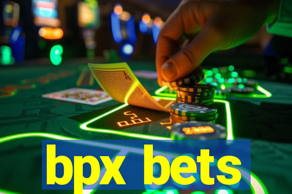 bpx bets